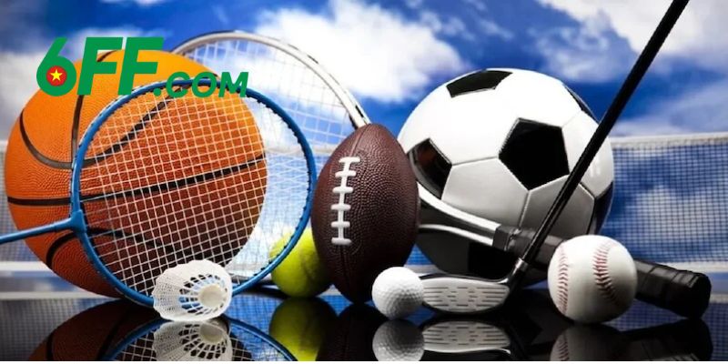 Thể Thao 6FF - Sảnh Cược Thể Thao Hiện Đại, Dễ Thắng Lớn 2 Danh sách các sảnh chơi thể thao chất lượng cao hàng đầu